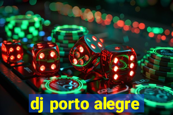 dj porto alegre